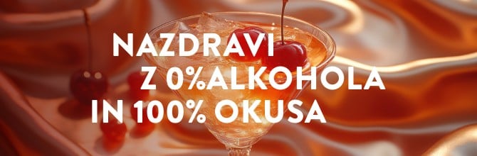 Napis "NAZDRAVI Z 0% ALKOHOLA IN 100% OKUSA", v ozadju pijača