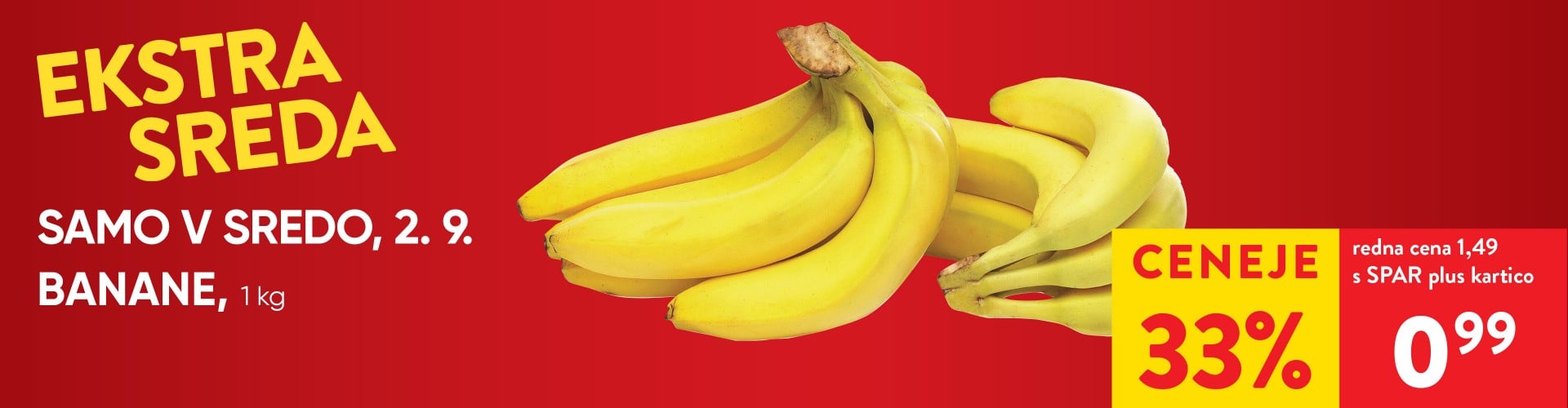 Ekstra sreda: BANANE, 1 kg - 33 % ceneje s SPAR plus kartico