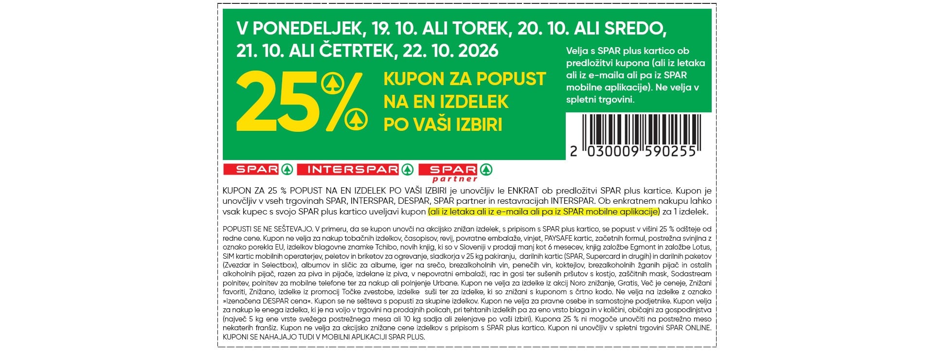 25 % kupon za popust na en izdelek po vaši izbiri - 19. 10. ali 20. 10. ali 21. 10. ali 22. 10. 2026