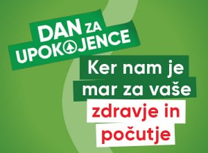 DAN ZA UPOKOJENCE - Ker nam je mar za vaše zdravje in počutje