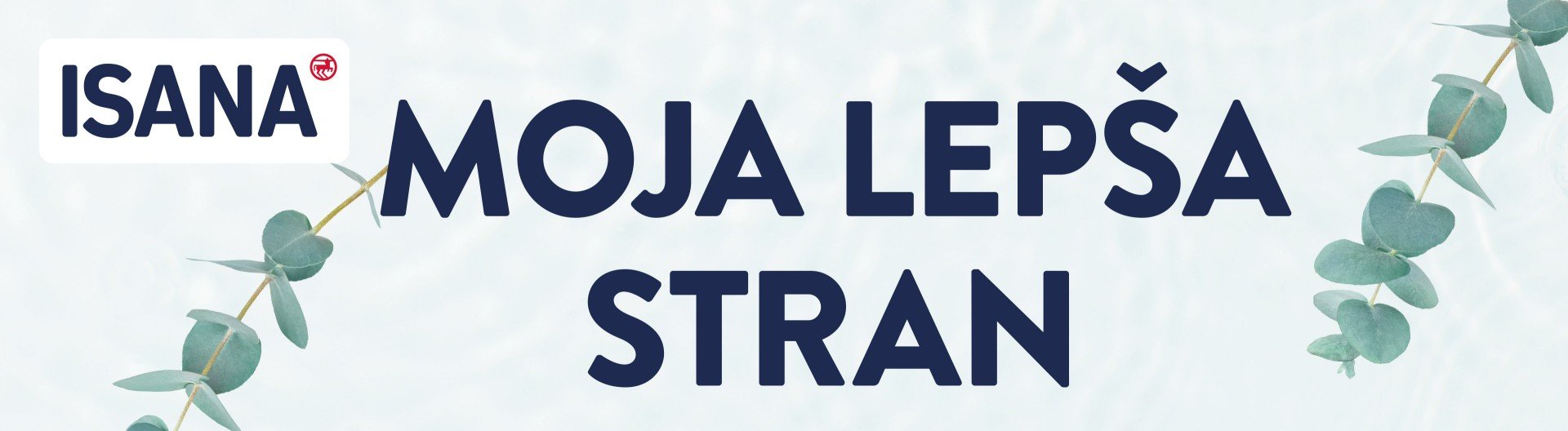 Logotip ISANA in napis MOJA LEPŠA STRAN