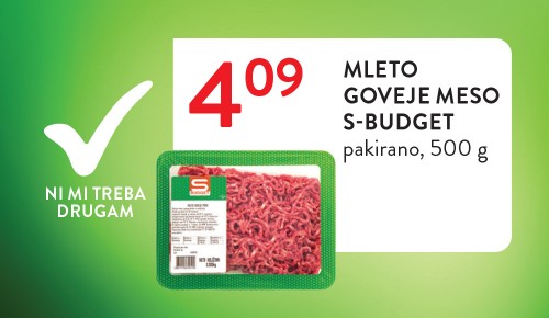 S-BUDGET MLETO GOVEJE MESO, pakirano, 500 g