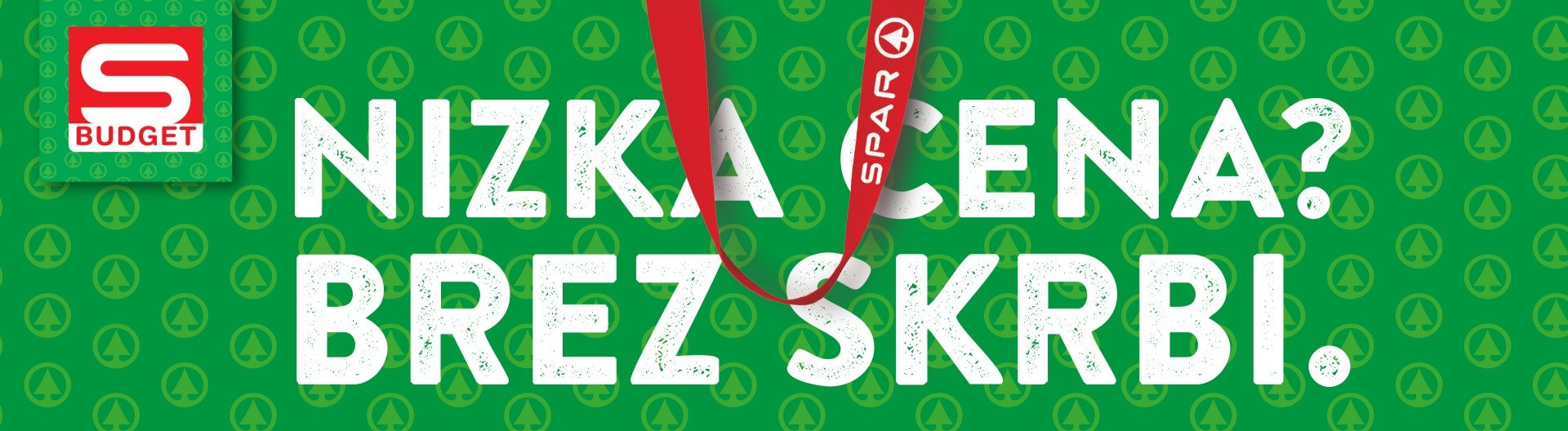 S-BUDGET: nizka cena? Brez skrbi.