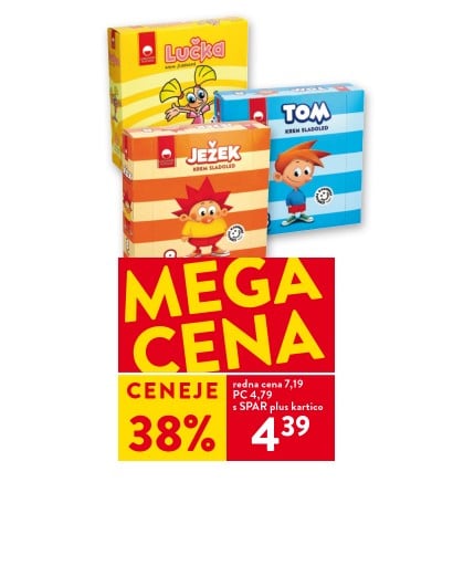 SLADOLED LUČKA, TOM ALI JEŽEK