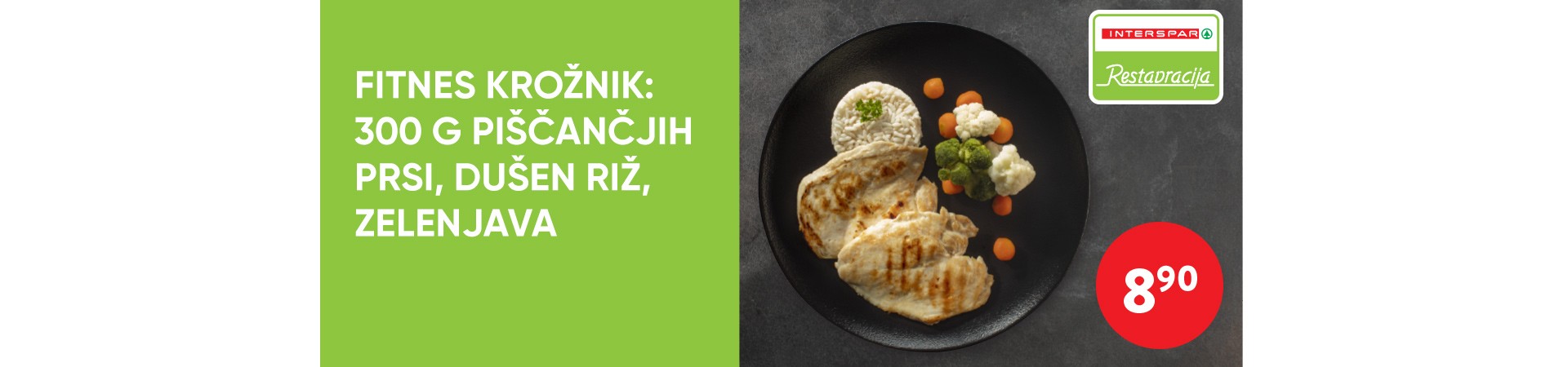 Fitnes krožnik: 300 g piščančjih prsi, dušen riž, zelenjava = 8,90 eur