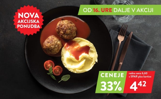 Nova akcijska ponudba v restavracijah INTERSPAR, od 16. ure dalje: Goveje mesne kroglice, paradižnikova omaka, krompirjev pire - 33 % ceneje s SPAR plus kartico