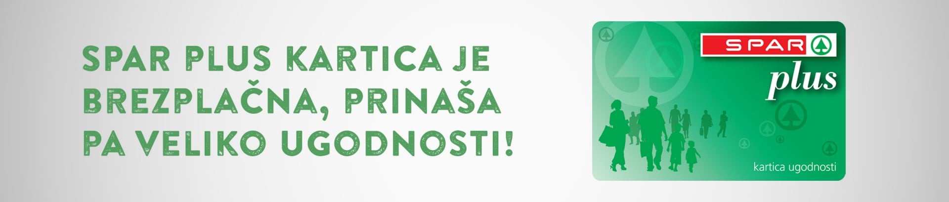 SPAR plus kartica je brezplačna, prinaša pa veliko ugodnosti! SPAR plus kartica je brezplačna, prinaša pa veliko ugodnosti! Zraven je slika SPAR plus kartice