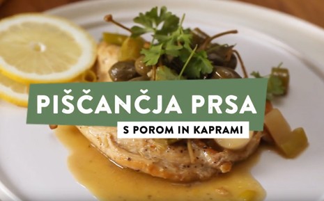 Video recept: piščanec s kaprami in porom